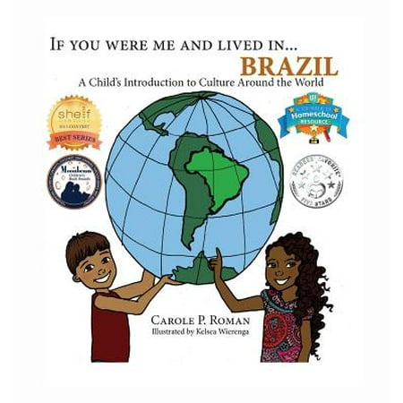 If You Were Me and Lived In... Brazil : A Child's Introduction to Culture Around the (Best Places To Live In Brazil)