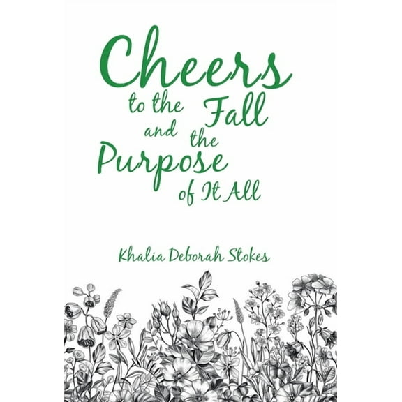 Cheers to the Fall and the Purpose of It All (Hardcover)