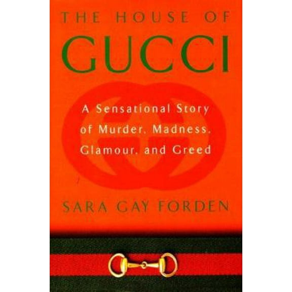 Pre-Owned The House of Gucci: A Sensational Story of Murder, Madness, Glamour, and Greed (Hardcover) 0688163130 9780688163136