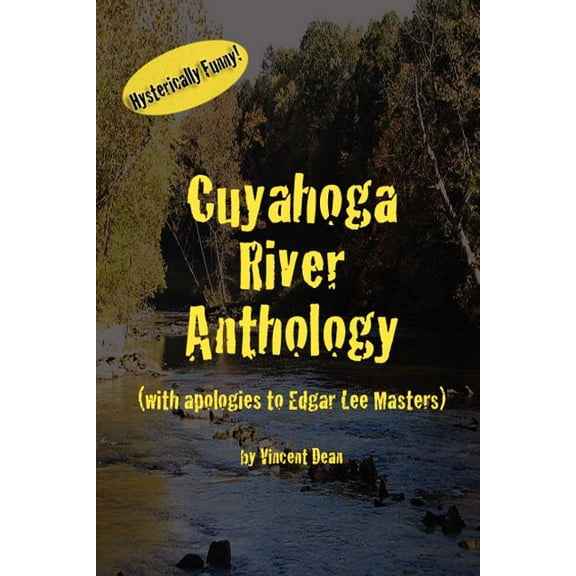 Cuyahoga River Anthology (with apologies to Edgar Lee Masters), (Paperback)