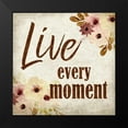 thumbnail image 2 of Allen, Kimberly 15x15 Black Modern Framed Museum Art Print Titled - Live Every Moment, 2 of 5