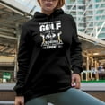 thumbnail image 2 of It's Okay If You Think Golf Is Boring with a Swinging Golf Player, Golfing or Golfer Themed Merch Gift, Black Hooded Sweatshirt or Hoodie, Large, 2 of 5