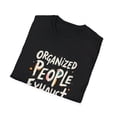 thumbnail image 4 of Organized People Exhaust Me Funny T-Shirt, 4 of 4