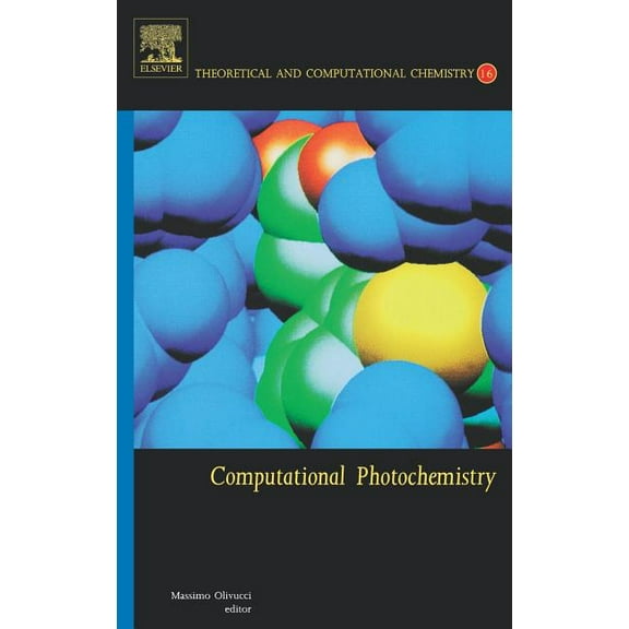 Theoretical and Computational Chemistry Computational Photochemistry: Volume 16, Book 16, (Hardcover)