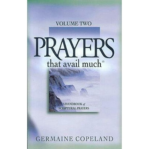 Pre-Owned Prayers That Avail Much, Volume 2: A Handbook of Scriptural Prayers (Paperback) by Germaine Copeland