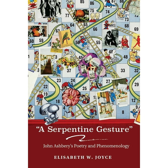 Recencies Series: Research and Recovery  Serpentine Gesture: John Ashbery's Poetry and Phenomenology, (Hardcover)