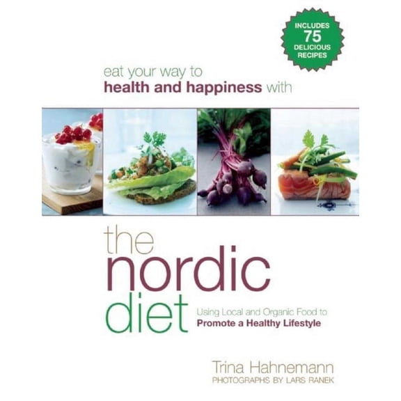 The Nordic Diet : Using Local and Organic Food to Promote a Healthy Lifestyle (Paperback)