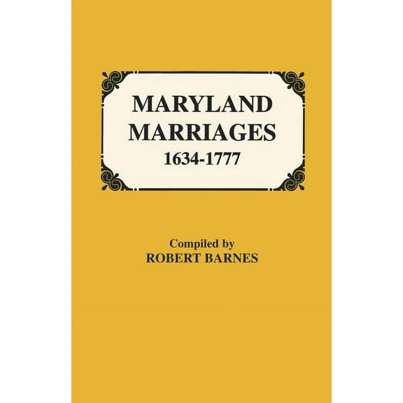 Maryland Marriages 1634-1777, (Paperback)