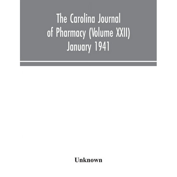 The Carolina journal of pharmacy (Volume XXII) January 1941, (Paperback)