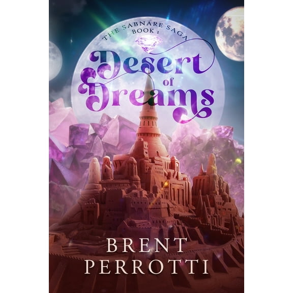 The Sabnare Saga Desert of Dreams, Book 1, (Paperback)