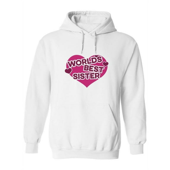 World's Best Sister Hoodie Women -SPIdeals Designs, Female Medium