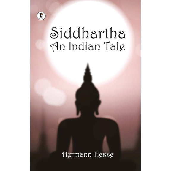 Siddhartha an Indian Tale, (Paperback)