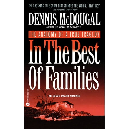 In the Best of Families : The Anatomy of a True (In The Best Of Families)