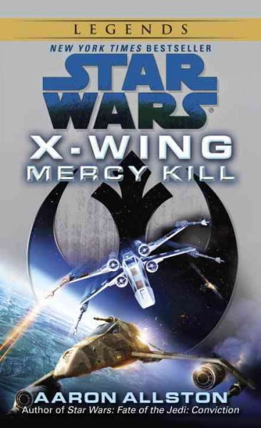 Pre-Owned Mercy Kill: Star Wars Legends (X-Wing): 10 (Star Wars: X-Wing - Legends) Paperback