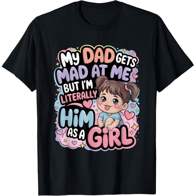 Cute Pastel Dad Gets Mad at Me Funny Girl Quote Camiseta