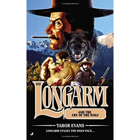 Pre-Owned Longarm #412: Longarm #412: Longarm and the Cry of the Wolf (Mass Market Paperback) 0515153060 9780515153064