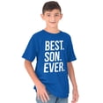 thumbnail image 4 of Best Son Ever Relatives Family Boys Kids T Shirt Tees Tops Teen Brisco Brands X, 4 of 6