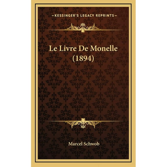 Le Livre De Monelle (1894) (Hardcover)