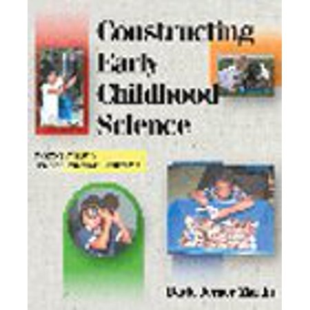 Pre-Owned Constructing Early Childhood Science (Paperback) 0766813193 9780766813199