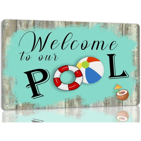 Welcome To Our Pool Metal Sign Funny Swimming Pool Wall Decor Tin Sign 8 x 12 Inch for Yard or Patio