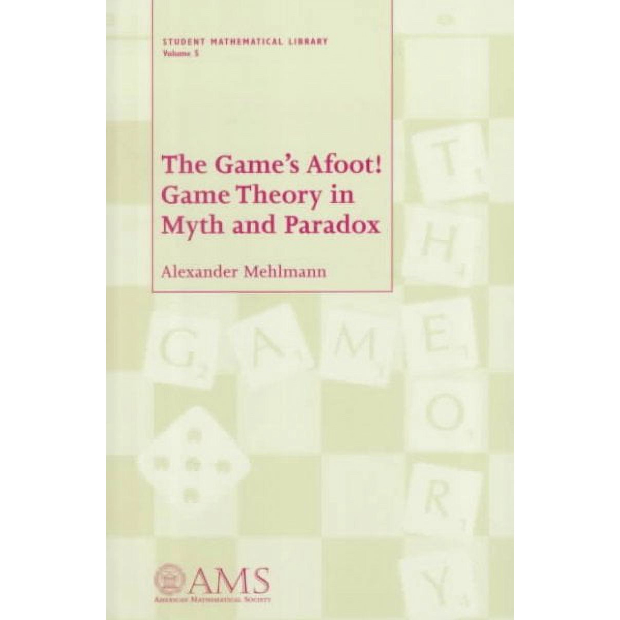 Game s Afoot! : Game Theory in Myth and Paradox