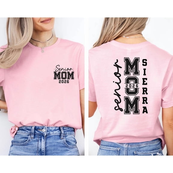 Custom Senior 2026 Mom Shirt, Graduation 2026 Mom Shirt, Senior Gift Graduation,Matching Family Senior Mom 2026 Shirt,Graduation Party Shirt Light pink