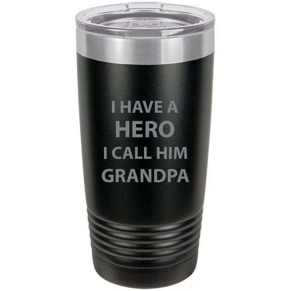 I have a Hero I call him Grandpa Stainless Steel Engraved Insulated Tumbler 20 Oz Travel Coffee Mug, Black