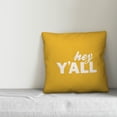 thumbnail image 2 of Creative Products Hey Y'all Yellow 16x16 Indoor / Outdoor Pillow, 2 of 2