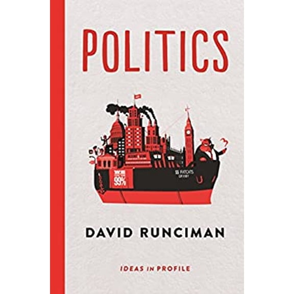 Pre-Owned Politics : Ideas in Profile (Paperback) 9781781252574