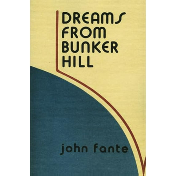 Pre-Owned Dreams from Bunker Hill (Paperback) 0876855281 9780876855287