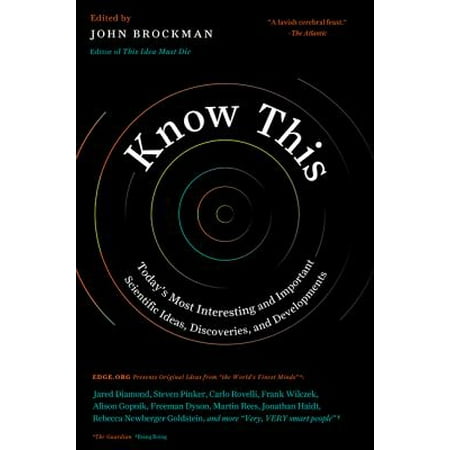 Know This : Today's Most Interesting and Important Scientific Ideas, Discoveries, and