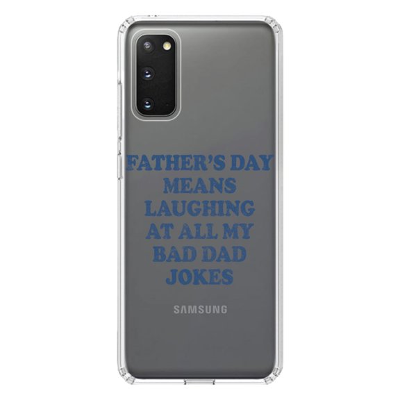 DistinctInk Clear Shockproof Hybrid Case for Galaxy S20 PLUS / 5G (6.7" Screen) - TPU Bumper Acrylic Back Tempered Glass Screen Protector - Father's Day Means Laughing At Bad Dad Jokes
