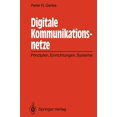 thumbnail image 1 of Digitale Kommunikationsnetze: Prinzipien, Einrichtungen, Systeme (German Edition), 1 of 1