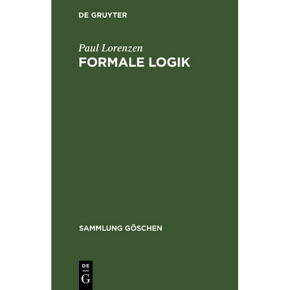 Sammlung Göschen: Formale Logik (Hardcover)