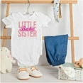 thumbnail image 3 of Little Sister Cute Sibling Adorable Bodysuit Jumper Girls Infant Baby Brisco Brands NB, 3 of 6