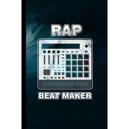 Rap Beat Maker : Rapper Hiphop Music Instruments Gift For Musicians (6x9) Music Notes Paper To Write (Best Beat Makers In Rap)