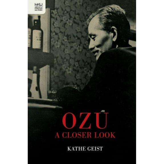 Ozu : A Closer Look (Hardcover)