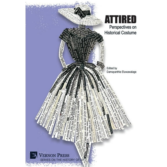 History of Art: Attired: Perspectives on Historical Costume (Hardcover)