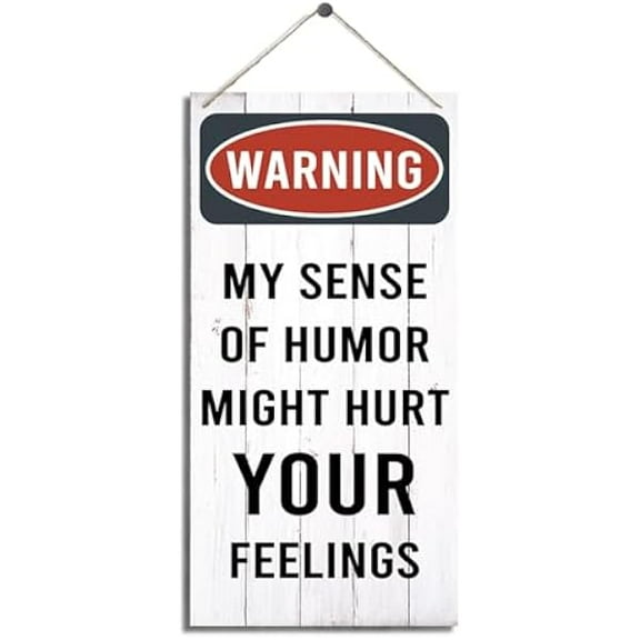 Warning Signs, My Sense Of Humor Might Hurt Your Feelings Sign, Funny Door Sign, Decorative Wood Hanging Wood Plaque, Home Bedroom Decor, Man Cave Bar Decor, Farmhouse Wood Wall Decor