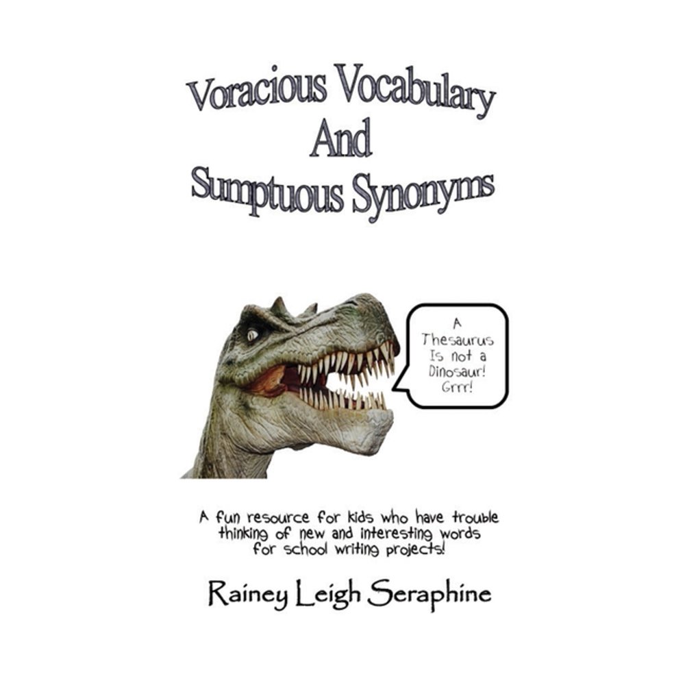 Voracious Vocabulary and Sumptuous Synonyms (Paperback)