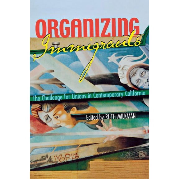 Organizing Immigrants, (Paperback)