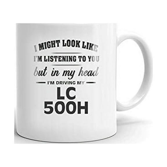 I'm Driving My LEXUS LC 500H Coffee Tea Ceramic Mug Office Work Cup Gift 11 oz