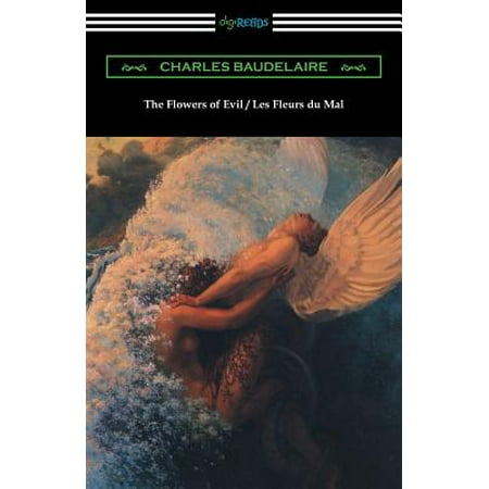 - The Flowers of Evil / Les Fleurs Du Mal (Translated by William Aggeler with an Introduction by Frank Pearce Sturm) (Other)