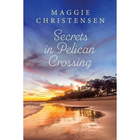 Secrets in Pelican Crossing, (Paperback)