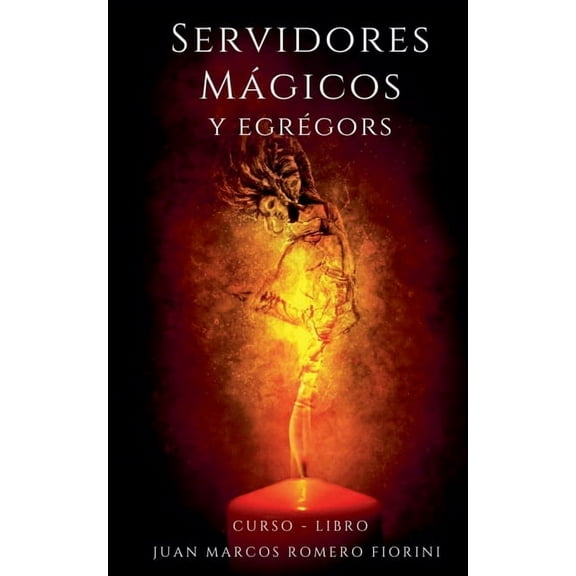 Servidores mágicos y Egrégors, (Paperback)