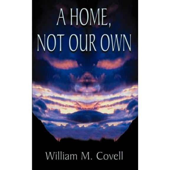 A Home, Not Our Own, (Paperback)