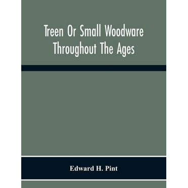Treen Or Small Woodware Throughout The Ages, (Paperback)