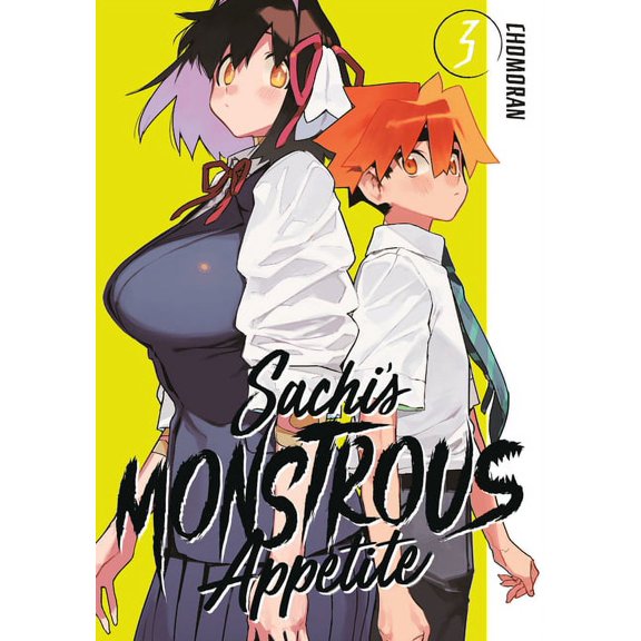 Sachi's Monstrous Appetite Sachi's Monstrous Appetite 3, Book 3, (Paperback)