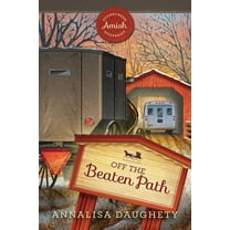 Sugarcreek Amish Mysteries Off the Beaten Path, Book 6, (Paperback)
