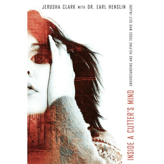 Pre-Owned Inside a Cutter's Mind: Understanding and Helping Those Who Self-Injure (Paperback) 1600060544 9781600060540